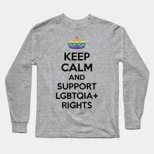 Keep Calm and Support LGBTQIA Rights Long Sleeve T-Shirt